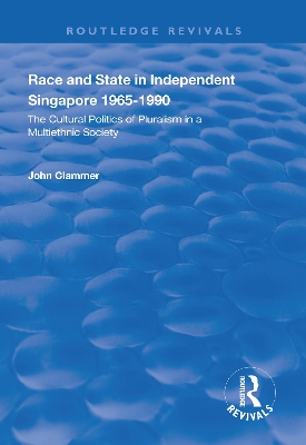 Book cover for Race and State in Independent Singapore 1965-1990