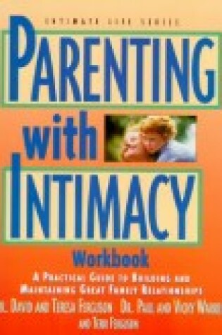 Cover of Parenting with Intimacy Workbook