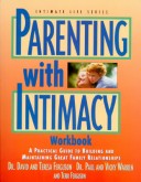 Book cover for Parenting with Intimacy Workbook