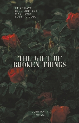 Book cover for The Gift of Broken Things