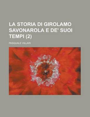 Book cover for La Storia Di Girolamo Savonarola E de' Suoi Tempi (2)