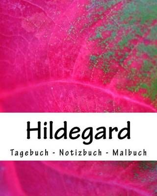 Book cover for Hildegard - Tagebuch - Notizbuch - Malbuch