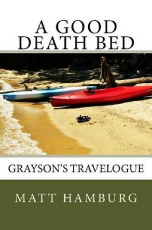 Cover of A Good Death Bed