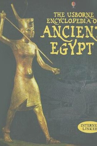 Cover of The Usborne Encyclopedia of Ancient Egypt