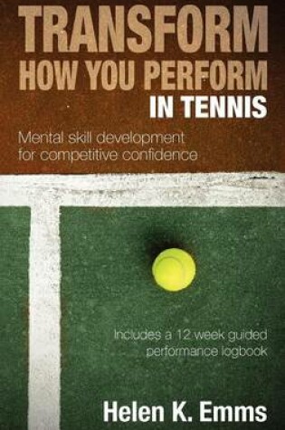 Cover of Transform How You Perform in Tennis