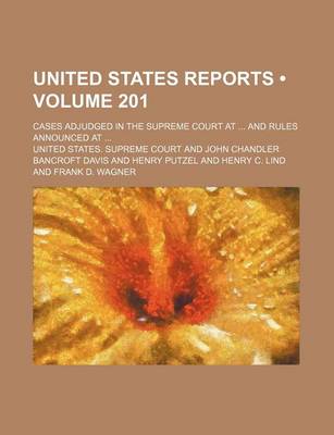 Book cover for United States Reports (Volume 201); Cases Adjudged in the Supreme Court at and Rules Announced at