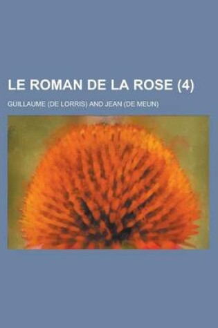 Cover of Le Roman de La Rose (4 )