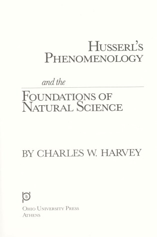 Cover of Husserl's Phenomenology and the Foundations of Natural Science