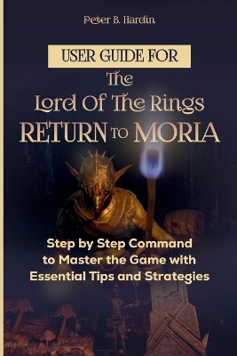 Cover of User Guide for the Lord of the Rings Return to Moria