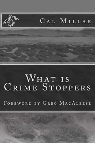 Cover of What is Crime Stoppers