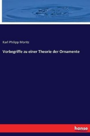 Cover of Vorbegriffe zu einer Theorie der Ornamente