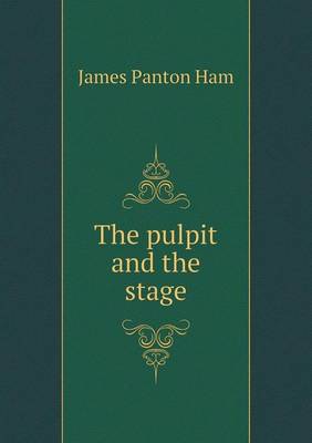 Book cover for The pulpit and the stage