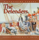 Cover of Defenders - Discovering Canada Series