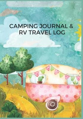Book cover for Camping Journal & RV Travel Log