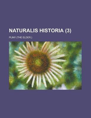Book cover for Naturalis Historia (3)