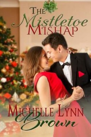 Cover of The Mistletoe Mishap