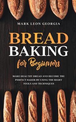 Cover of Bread Baking for Beginners