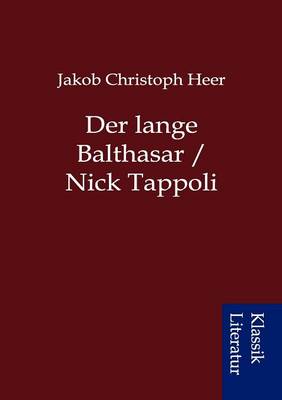 Book cover for Der Lange Balthasar / Nick Tappoli