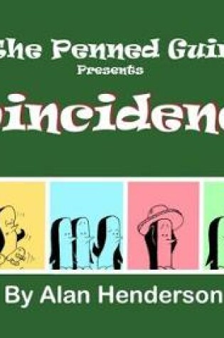 Cover of Penned Guin presents Coincidence