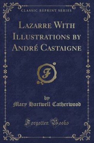 Cover of Lazarre with Illustrations by André Castaigne (Classic Reprint)