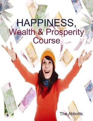 Book cover for Happiness, Wealth & Prosperity Course