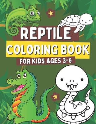 Book cover for Reptile Coloring Book for Kids Ages 3-6