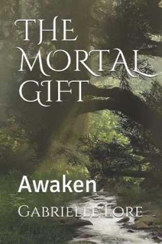 Cover of The Mortal Gift