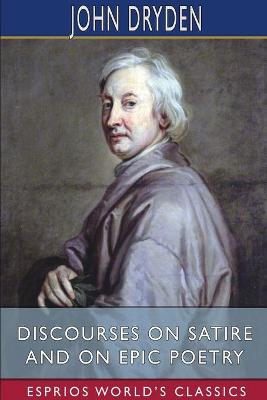 Book cover for Discourses on Satire and on Epic Poetry (Esprios Classics)