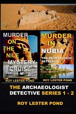 Book cover for The Archaeologist Detective Series 1 - 2