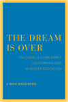 Book cover for The Dream Is Over