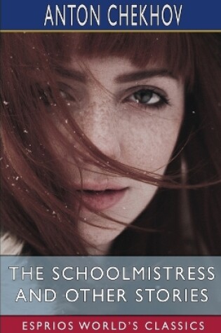 Cover of The Schoolmistress and Other Stories (Esprios Classics)