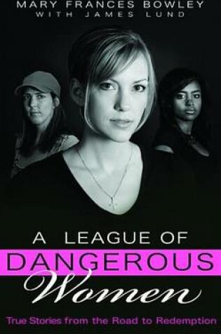 Cover of League of Dangerous Women