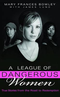 Book cover for League of Dangerous Women