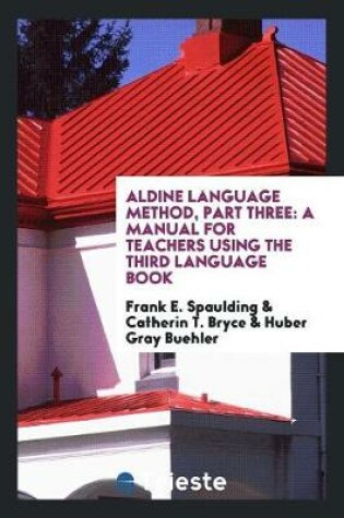 Cover of Aldine Language Method, Part Three