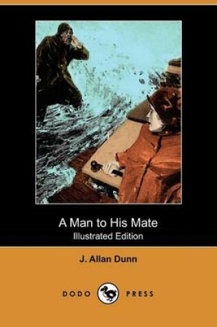 Cover of A Man to His Mate(Dodo Press)