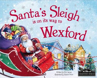 Book cover for Santa's Sleigh is on it's Way to Wexford