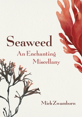 Book cover for Seaweed, an Enchanting Miscellany