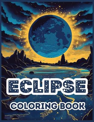 Book cover for Eclipse Coloring Book