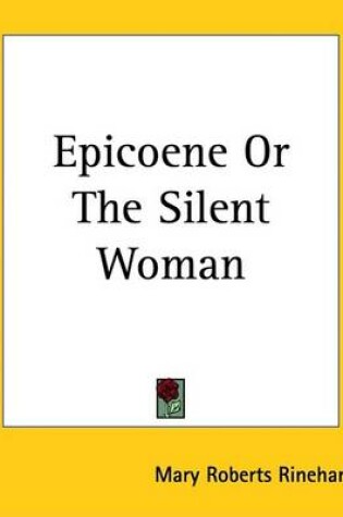 Cover of Epicoene or the Silent Woman