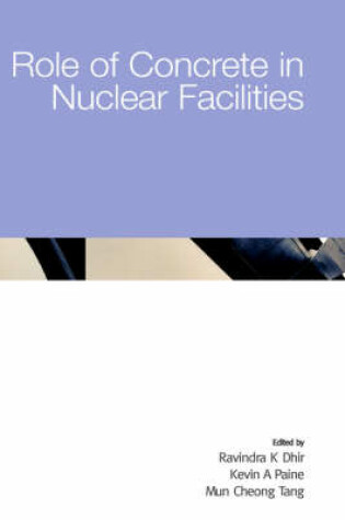Cover of Role of Concrete in Nuclear Facilities