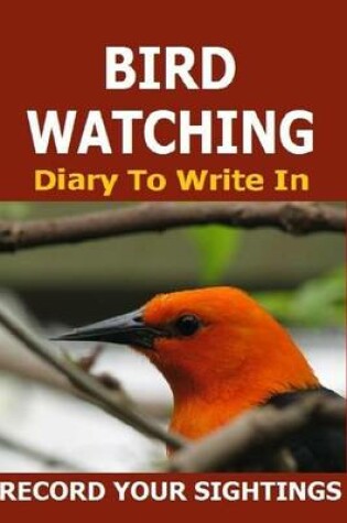 Cover of Bird Watching Diary to Write In