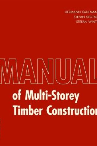 Cover of Manual of Multistorey Timber Construction