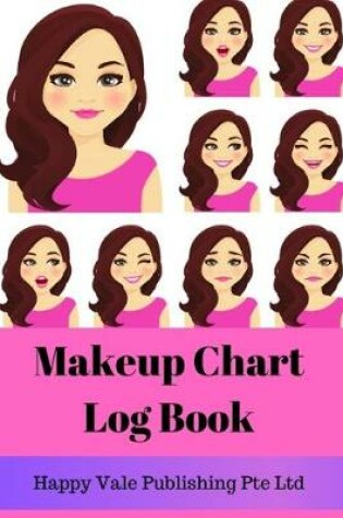 Cover of Makeup Chart Log Book
