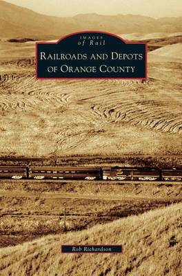 Book cover for Railroads and Depots of Orange County