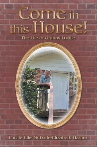 Cover of Come in this House!
