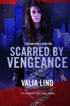 Book cover for Scarred by Vengeance
