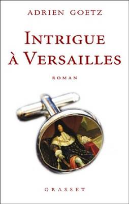 Book cover for Intrigue a Versailles