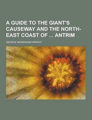 Book cover for A Guide to the Giant's Causeway and the North-East Coast of Antrim