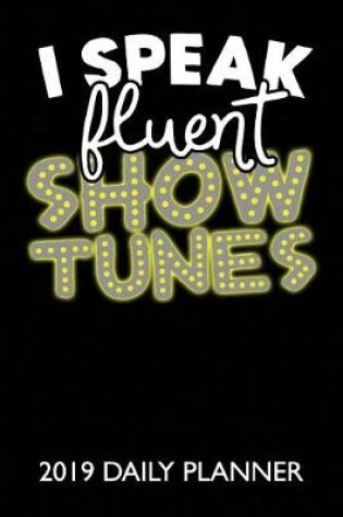 Cover of I Speak Fluent Show Tunes