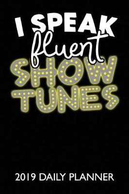 Book cover for I Speak Fluent Show Tunes